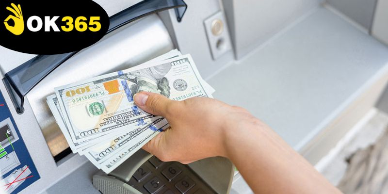 ok365-cung-cap-nhieu-phuong-thuc-rut-tien-linh-hoat
